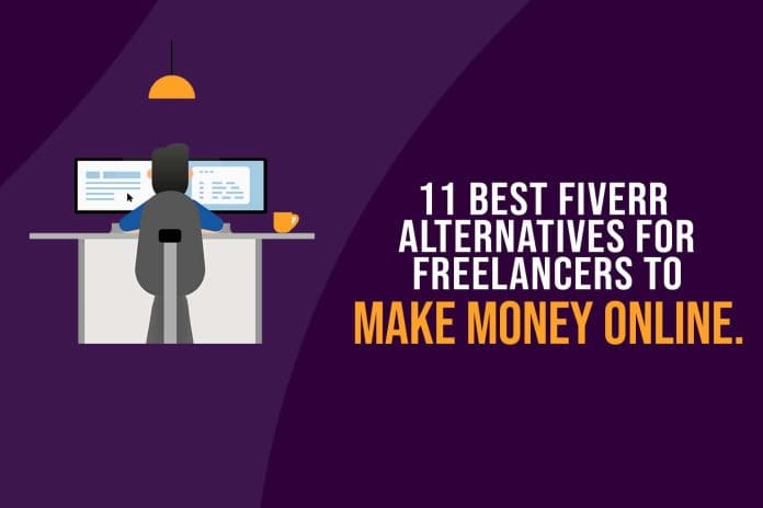 11 Best Fiverr Alternatives For Freelancers to Make Money Online
